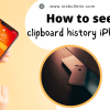 How to see clipboard history iPhone