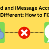 iCloud and iMessage Accounts Are Different