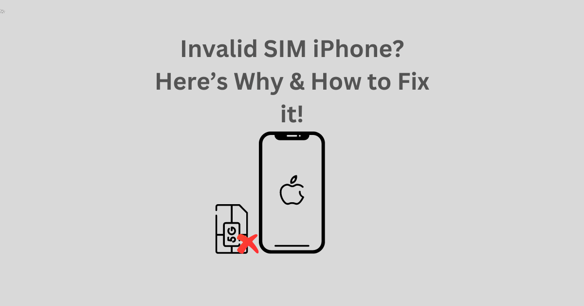 Invalid SIM iPhone