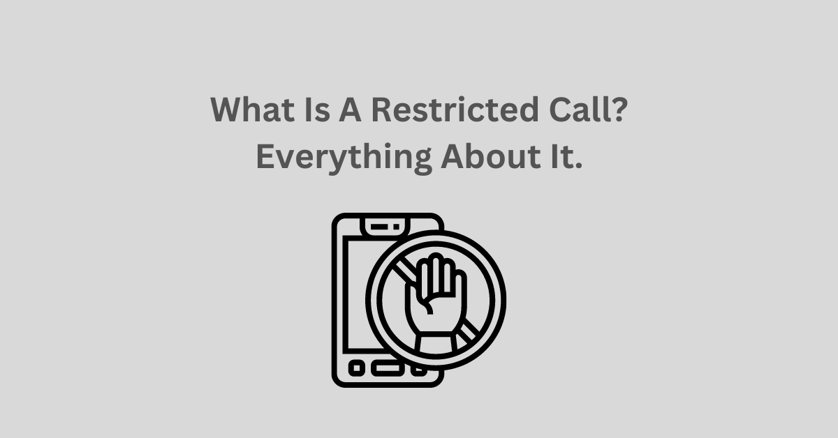 Restricted Call