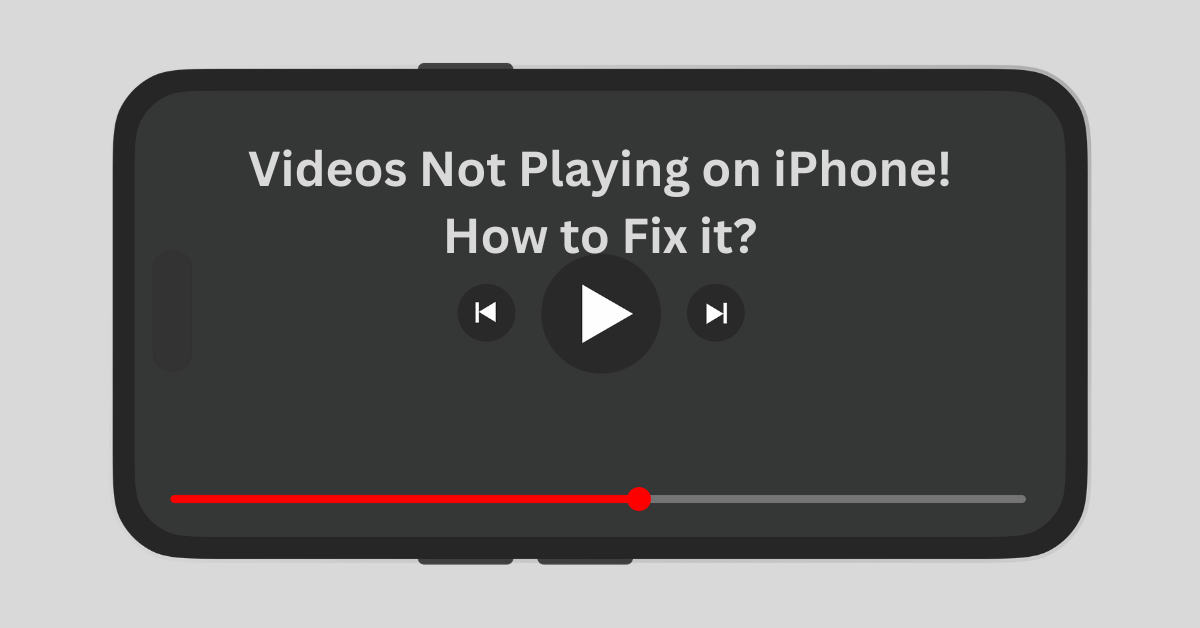 Videos Not Playing on iPhone