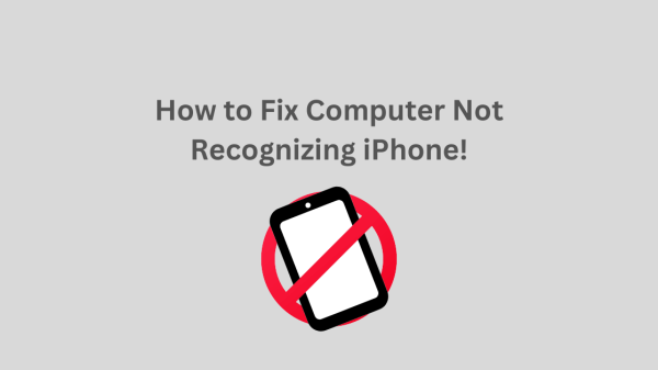 Computer Not Recognizing iPhone