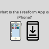 What Is the Freeform App on iPhone?